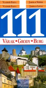 Slovensko a Česká republika 111 Várak, Grody, Burg - Vladimír Bárta,Kolektív autorov