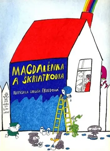Pre najmenších Magdalénka a škriatkovia - Libuša Friedová