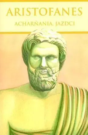 Starovek Acharňania, Jazdci - Aristofanes