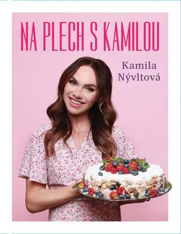 Sladká kuchyňa Na plech s Kamilou - Kamila Nývltová