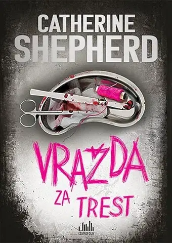 Detektívky, trilery, horory Vražda za trest - Catherine Shepherdová