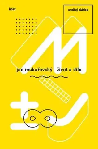Literatúra Jan Mukařovský - Život a dílo - Ondřej Sládek