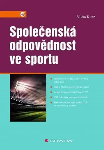 Ekonómia, manažment - ostatné Společenská odpovědnost ve sportu - Vilém Kunz