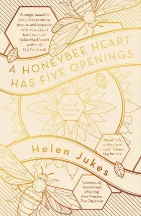 Cudzojazyčná literatúra Honeybee Heart Has Five Openings - Helen Jukes