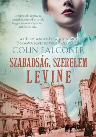 Beletria - ostatné Szabadság, szerelem, Levine - Colin Falconer