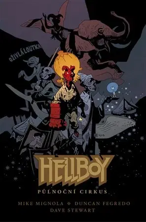 Komiksy Hellboy: Půlnoční cirkus - Duncan Fegredo,Mike Mignola
