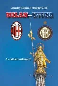 Futbal, hokej Milan - Inter - Richárd Margitay,Kolektív autorov