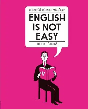 Gramatika a slovná zásoba English Is Not Easy - Luci Gutiérrez
