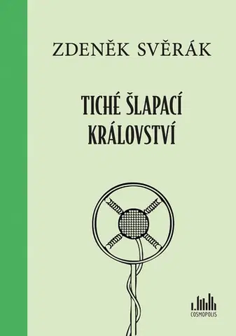 Humor a satira Tiché šlapací království - Zdeněk Svěrák