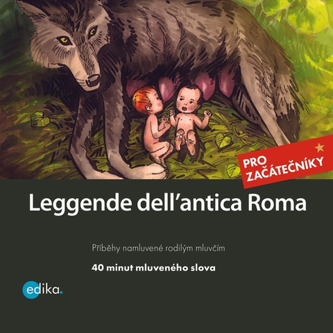 Jazykové učebnice - ostatné Edika Leggende dell´antica Roma (IT)