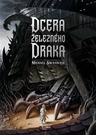 Sci-fi a fantasy Dcera železného draka - Swanwick Michael