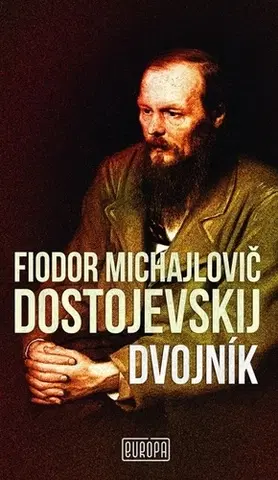 Historické romány Dvojník - Fjodor Michajlovič Dostojevskij