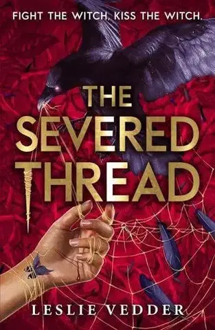 Fantasy, upíri The Bone Spindle: The Severed Thread - Leslie Vedder