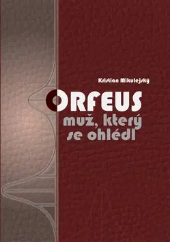Humor a satira Orfeus - Kristian Mlkulejský