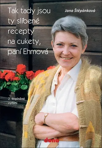 Osobnosti varia Tak tady jsou ty slíbené recepty na cukety, paní Ehmová - Jana Štěpánková