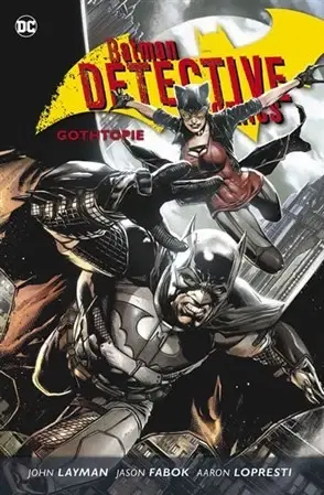 Komiksy Batman Detective Comics 5 - Gothopie - Layman John,Kolektív autorov