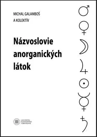 Chémia Názvoslovie anorganických látok - Michal Galamboš,Kolektív autorov