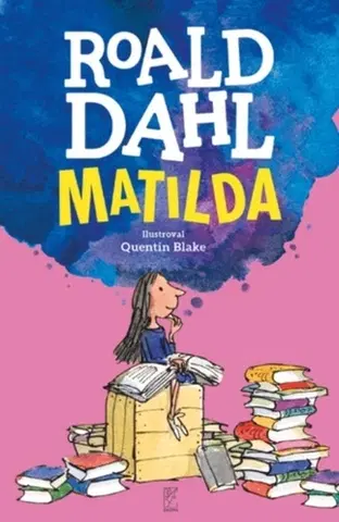 Pre dievčatá Matilda - Roald Dahl