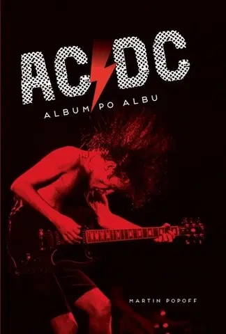 Hudba - noty, spevníky, príručky AC/DC Album po albu - Martin Popoff