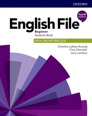 Učebnice a príručky English File Fourth Edition Beginner Student's Book - Christina Latham-Koenig,Clive Oxenden,Jeremy Lambert