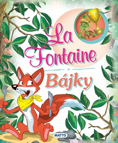 Bájky a povesti La Fontaine - Bájky - Jean de La Fontaine