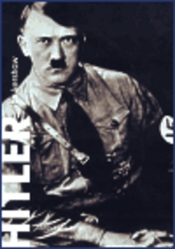 Biografie - ostatné Hitler 1889-1936 Hybris - Ian Kershaw