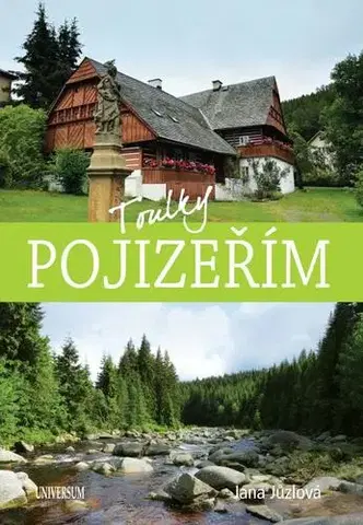 Slovensko a Česká republika Toulky Pojizeřím - Jana Jůzlova