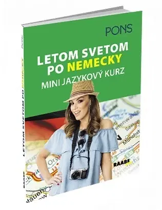 Učebnice pre samoukov Letom svetom po nemecky - Leoni Rohr