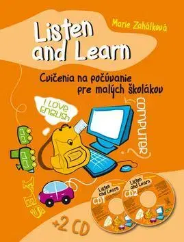 Učebnice a príručky Listen and Learn Cvičenia na počúvanie pre malých školákov + 2 CD - Marie Zahálková