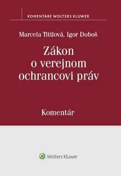 Zákony, zbierky zákonov Zákon o verejnom ochrancovi práv - Marcela Tittlová,Igor Doboš