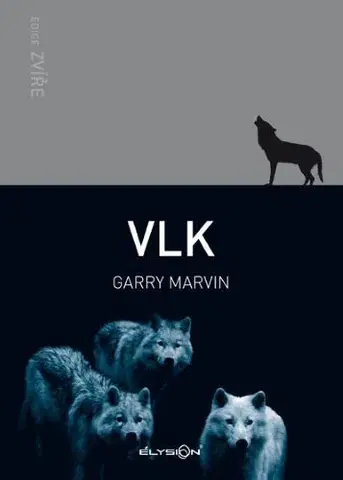 Psy, kynológia Vlk - Garry Marvin