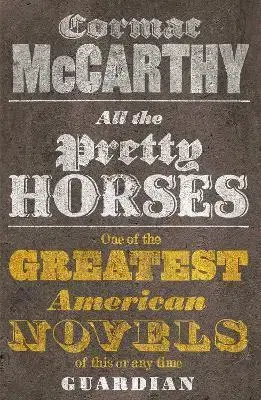 Cudzojazyčná literatúra All the Pretty Horses - Cormac McCarthy