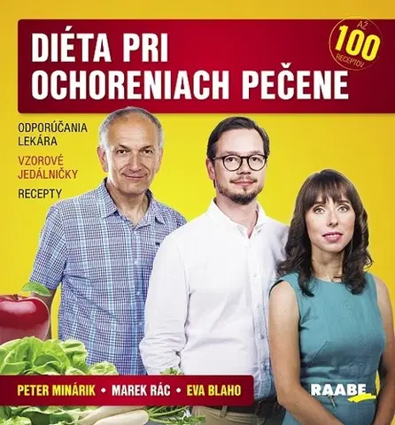 Zdravá výživa, diéty, chudnutie Diéta pri ochoreniach pečene - Peter Minárik,Marek Rác,Eva Blaho