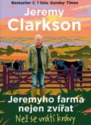 Beletria - ostatné Jeremyho farma nejen zvířat - Jeremy Clarkson