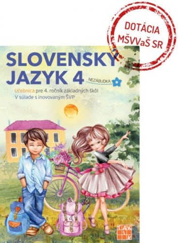 Slovenský jazyk Slovenský jazyk 4 - učebnica - Nguyenová Ľuba Anhová