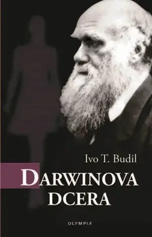 Historické romány Darwinova dcera - Ivo T. Budil