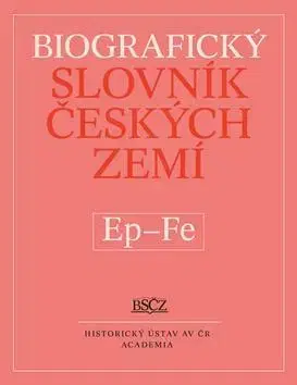 Biografie - ostatné Biografický slovník českých zemí Ep-Fe - Marie Makariusová