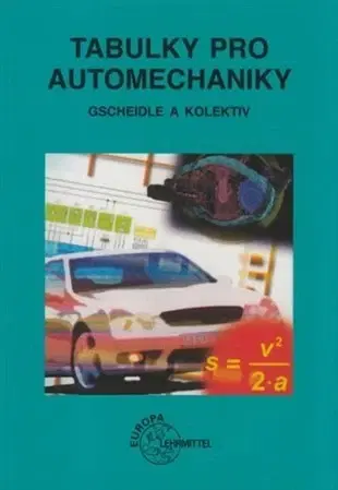 Učebnice - ostatné Tabulky pro automechaniky - Kolektív autorov