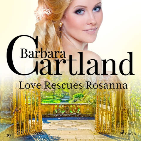 Romantická beletria Saga Egmont Love Rescues Rosanna (Barbara Cartland’s Pink Collection 19) (EN)
