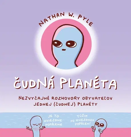 Komiksy Čudná planéta - Nathan W. Pyle,Lucia Halová