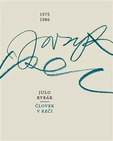 Poézia - antológie Človek v reči 1975-1986 - Julo Rybák