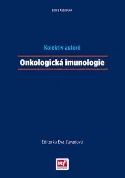 Onkológia Onkologická imunologie - Eva Závadová