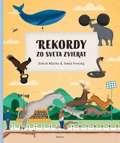Príroda Rekordy zo sveta zvierat - Oldřich Růžička