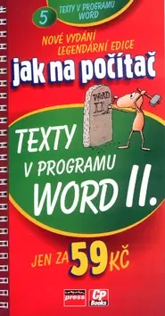 Hardware Jak na počítač Texty v programu Word II. - Kolektív autorov,Jiří Hlavenka