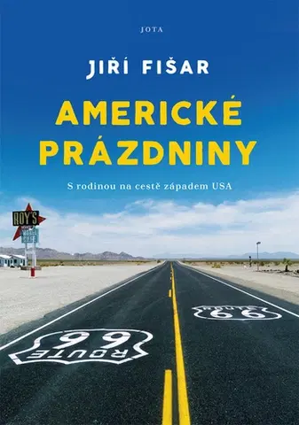 Cestopisy Americké prázdniny - Jiří Fišar