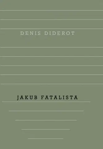 Svetová beletria Jakub Fatalista - Denis Diderot