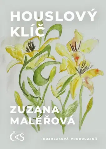 Česká beletria Houslový klíč (Rozhlasová probouzení) - Zuzana Maléřová