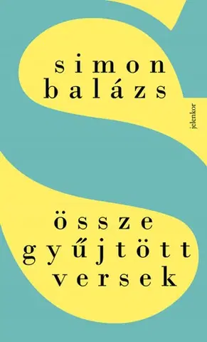 Svetová poézia Összegyűjtött versek - Balázs Simon