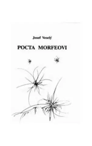 Mystika, proroctvá, záhady, zaujímavosti Pocta Morfeovi - Josef Veselý
