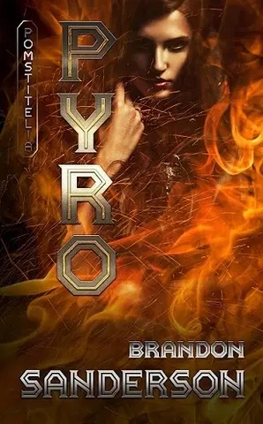 Sci-fi a fantasy Pyro - Pomstitelia 2 - Brandon Sanderson,Vladislav Gális